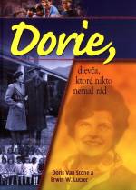 Dorie, dievča ktoré nikto nemal rád