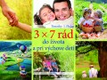 3x7 rád do života a pre Výchovu detí