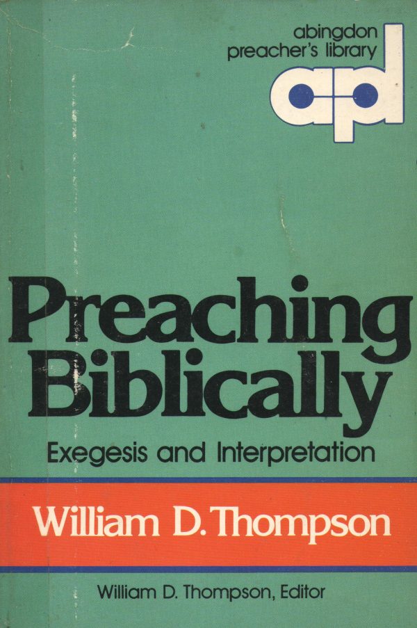 Preaching Biblically: Exegesis and Interpretation - antikvariát