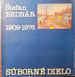 Štefan Bednár 1909 - 1976: súborné dielo - antikvariát